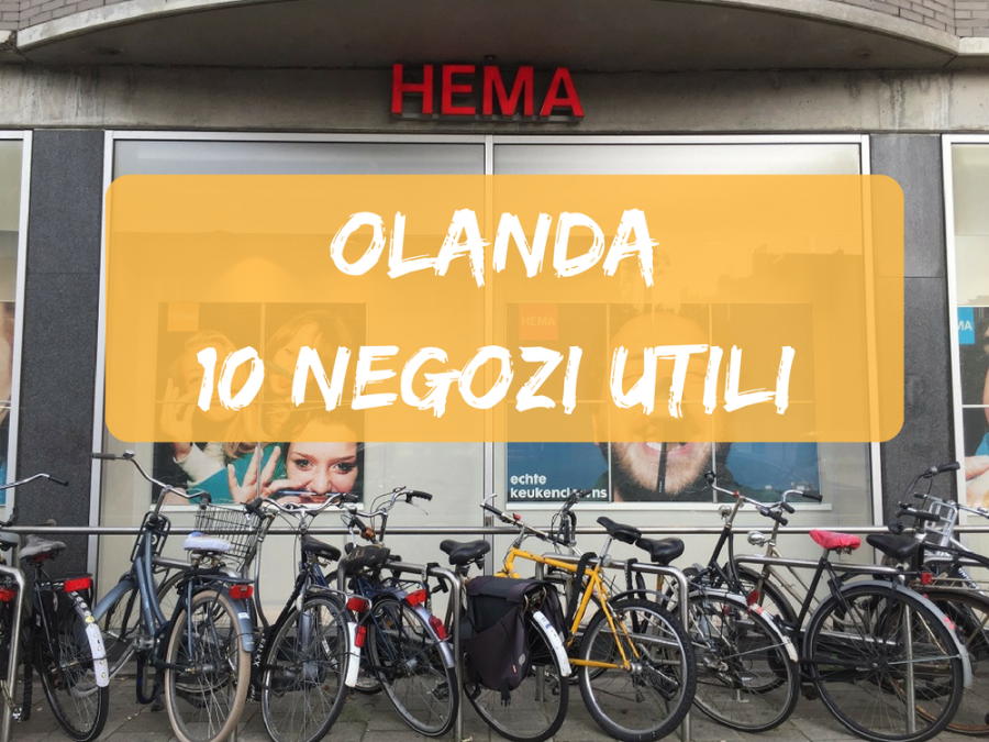 olanda 10 negozi utilissimi